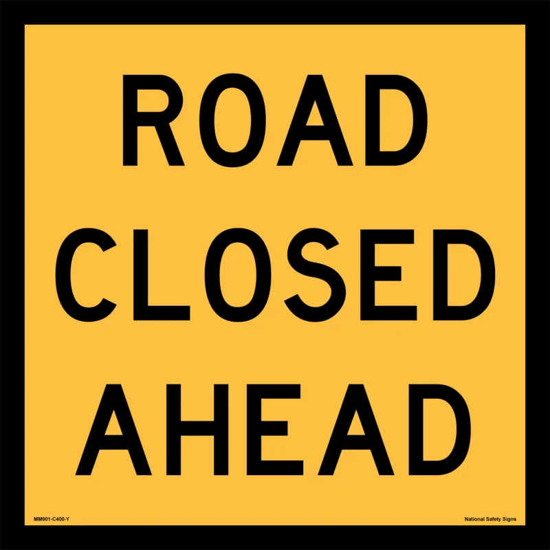 Multi Message Road Closed Ahead Sign - Roadwork Signs online