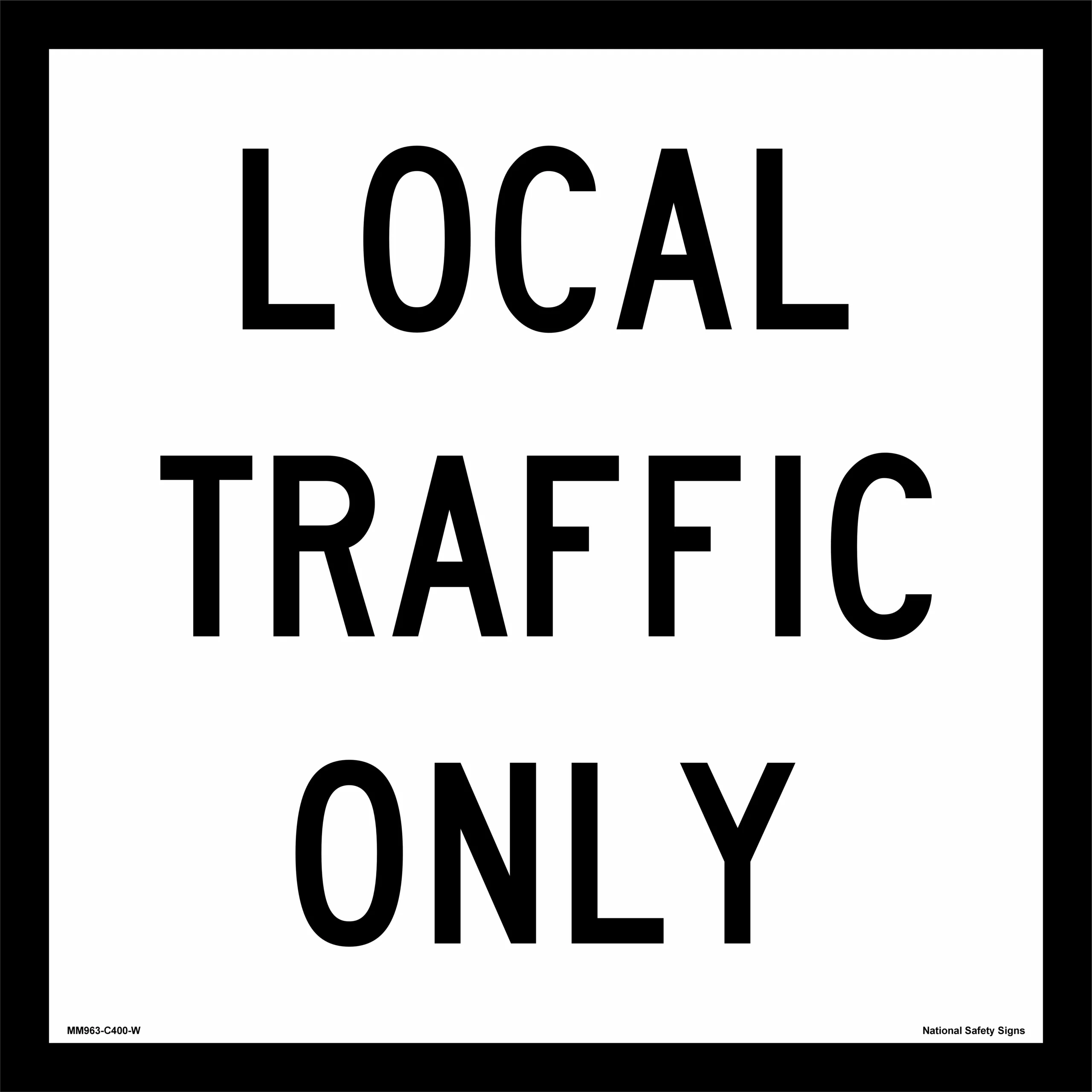 Multi Message Local Traffic Only Sign MM963