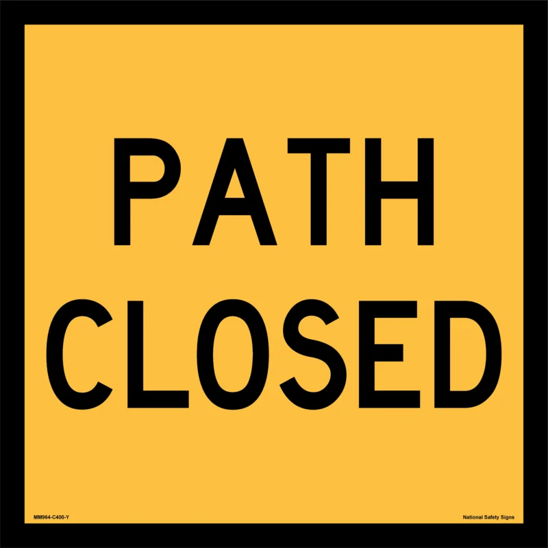 Path Closed Sign - Temporary Roadwork Signs - Footpath Closed