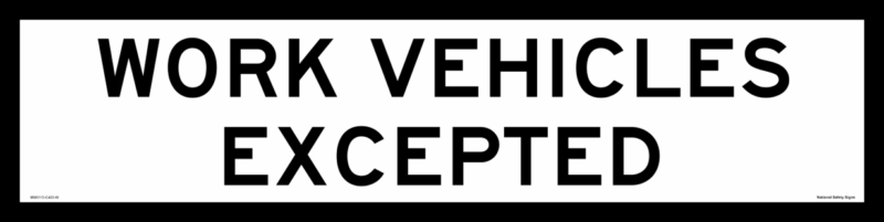 Multi Message sign Work Vehicles Excepted 1200 x 300  MM9116