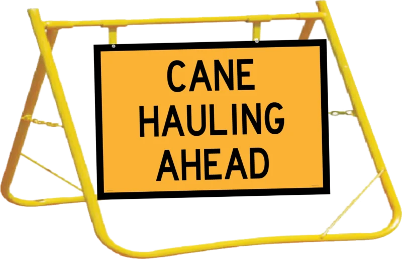Cane Hauling Sign and Stand Combo A400347